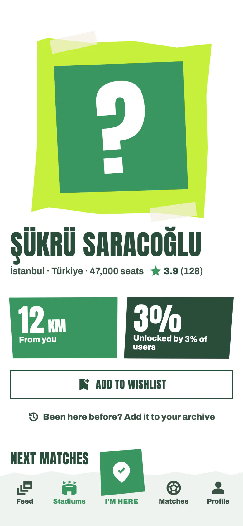 The locked Şükrü Saracoğlu box: 12 km away, 3% of users unlocked it, Add to wishlist and “Been here before? Add it to your archive”.
